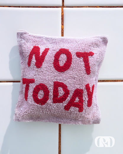 NOT TODAY TUFTED CUSHION COVER